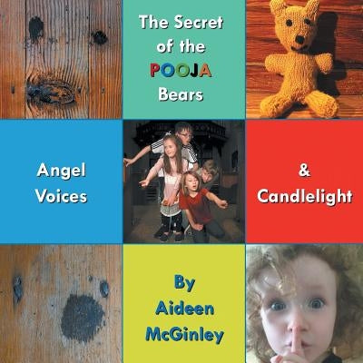 The Secret of the Pooja Bears: Angel Voices & Candlelight by McGinley, Aideen