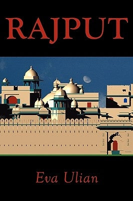 Rajput by Eva Ulian, Ulian