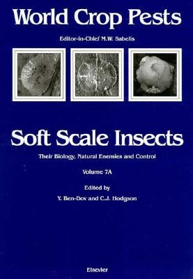 Soft Scale Insects: Volume 7a by Ben-Dov, Yair