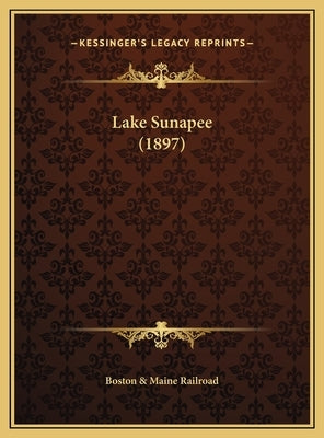 Lake Sunapee (1897) by Boston & Maine Railroad