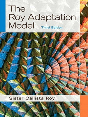 The Roy Adaptation Model by Roy, Sister Callista