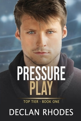 Pressure Play: A MM Hockey Romance by Rhodes, Declan