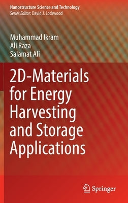 2d-Materials for Energy Harvesting and Storage Applications by Ikram, Muhammad