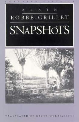Snapshots by Robbe-Grillet, Alain