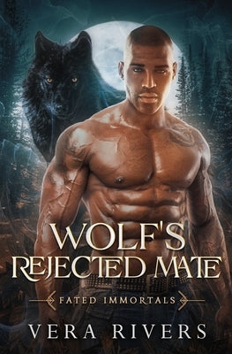 Wolf's Rejected Mate by Rivers, Vera