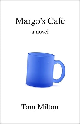 Margo's Café by Milton, Tom