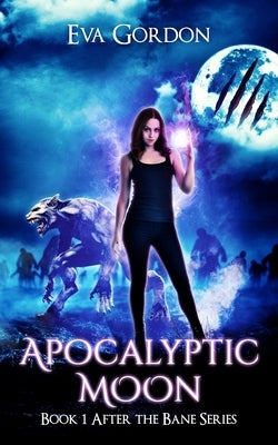 Apocalyptic Moon by Gordon, Eva