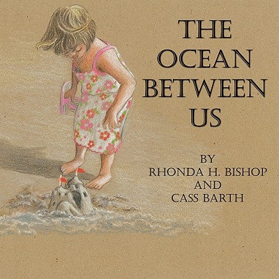 The Ocean Between Us by Bishop, Rhonda H.