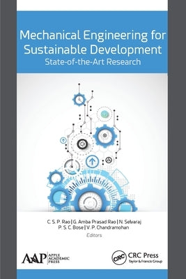 Mechanical Engineering for Sustainable Development: State-Of-The-Art Research: State-Of-The-Art Research by Selvaraj, N.