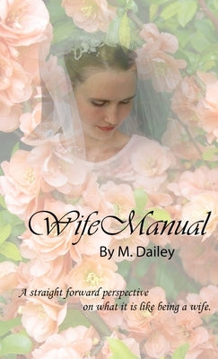 Wife Manual / Husband Manual by Dailey, M.