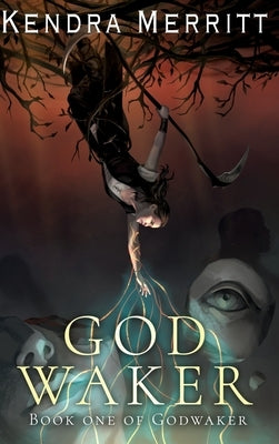 Godwaker by Merritt, Kendra
