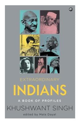 Extraordinary Indians by Singh, Khushwant