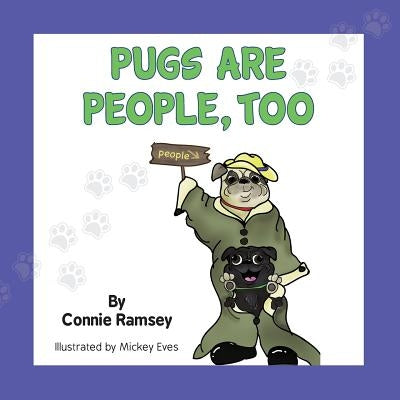 Pugs are People, Too by Eves, Mickey