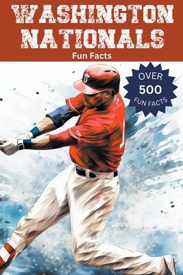 Washington Nationals Fun Facts by Ape, Trivia