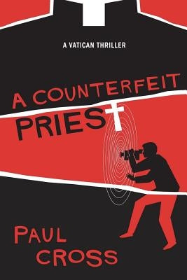 A Counterfeit Priest by Cross, Paul
