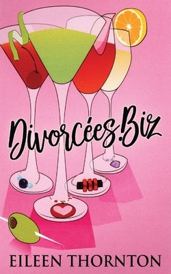 Divorcees . biz by Thornton, Eileen