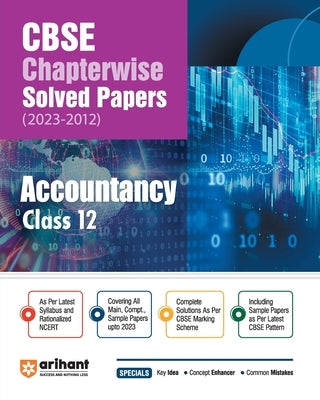 Arihant CBSE Chapterwise Solved Papers 2023-2012 Accountancy Class 12th by Yaduvanshi, Pankaj