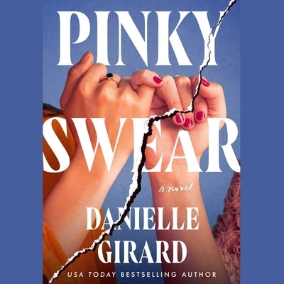Pinky Swear by Girard, Danielle