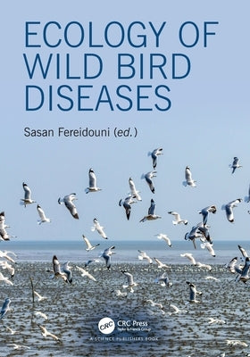 Ecology of Wild Bird Diseases by Fereidouni, Sasan