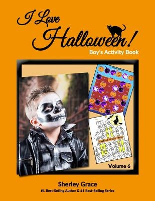 I Love Halloween! Boy's Activity Book by Grace, Sherley