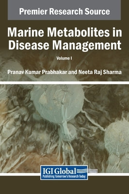 Marine Metabolites in Disease Management, VOL 1 by Prabhakar, Pranav Kumar