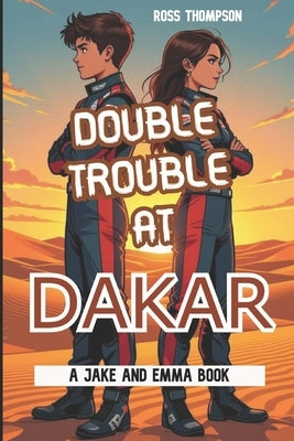 Double Trouble at Dakar by Thompson, Ross