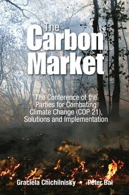 Reversing Climate Change: How Carbon Removals Can Resolve Climate Change and Fix the Economy by Chichilnisky, Graciela