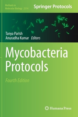 Mycobacteria Protocols by Parish, Tanya