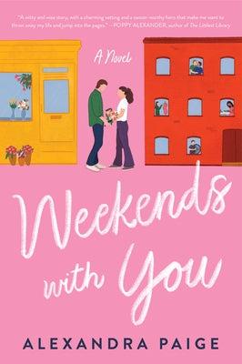 Weekends with You by Paige, Alexandra