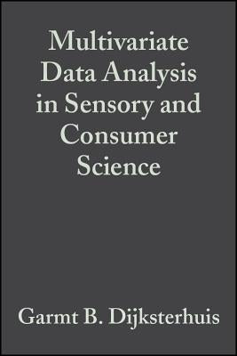 Multivariate Data Analysis in Sensory and Consumer Science by Dijksterhuis, Garmt B.