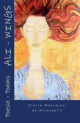 Ali - Wings: Bilingual book "Italian-English" by Massacesi De Arcangelis, Ilaria