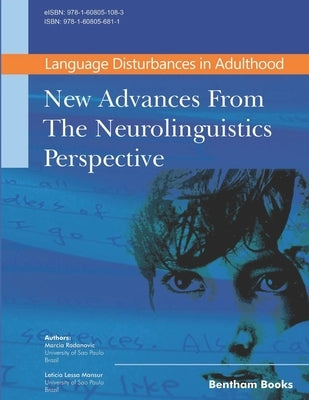 Language Disturbances in Adulthood: New Advances from the Neurolinguistics Perspective by Mansur, Leticia Lessa