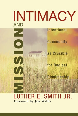 Intimacy and Mission by Smith, Luther E., Jr.