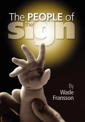 The People of the Sign by Fransson, Wade