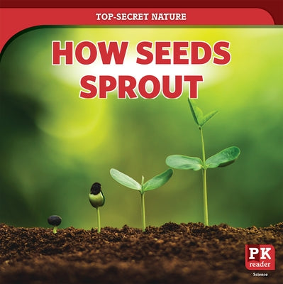 How Seeds Sprout by Rogers, Marie