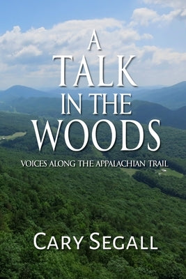 A Talk in the Woods by Segall, Cary