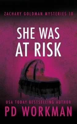 She Was At Risk by Workman, P. D.