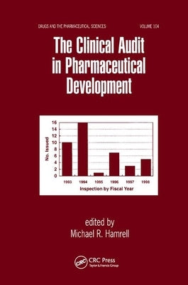 The Clinical Audit in Pharmaceutical Development by Hamrell, Michael