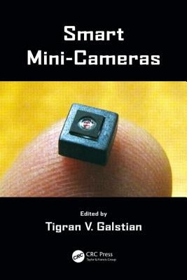 Smart Mini-Cameras by Galstian, Tigran V.
