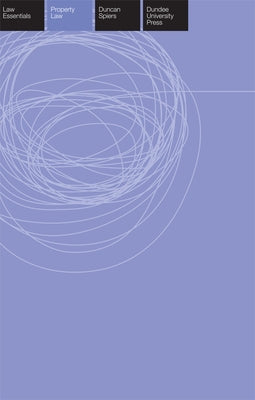 Property Law Essentials by Spiers, Duncan