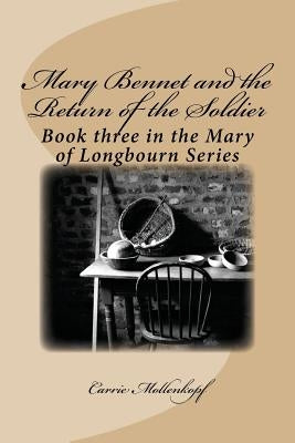 Mary Bennet and the Return of the Soldier: Book three in the Mary of Longbourn Series by Mollenkopf, Carrie