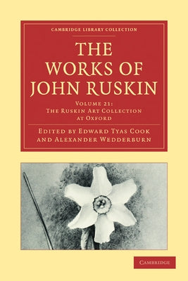 The Works of John Ruskin by Ruskin, John