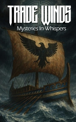 TradeWinds Mysteries in Whispers by Deitering, R. C.