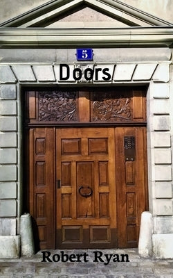Doors: Enjoy the Mystery on Every Page by Ryan, Robert