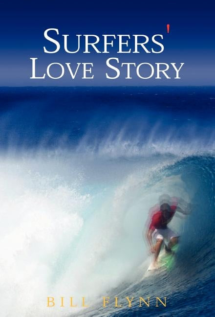 Surfers' Love Story by Flynn, Bill