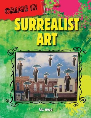 Surrealist Art by Wood, Alix