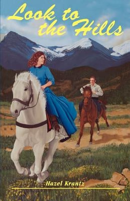 Look to the Hills by Krantz, Hazel
