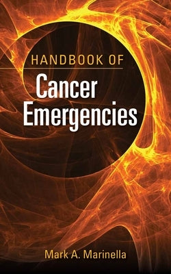Handbook of Cancer Emergencies by Marinella, Mark A.