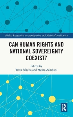 Can Human Rights and National Sovereignty Coexist? by Sakurai, Tetsu