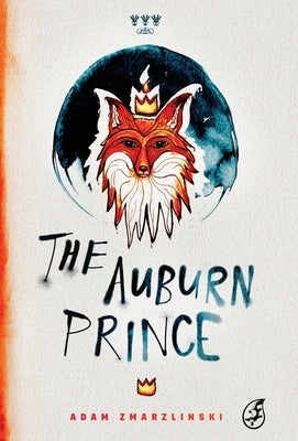 The Auburn Prince by Zmarzlinski, Adam